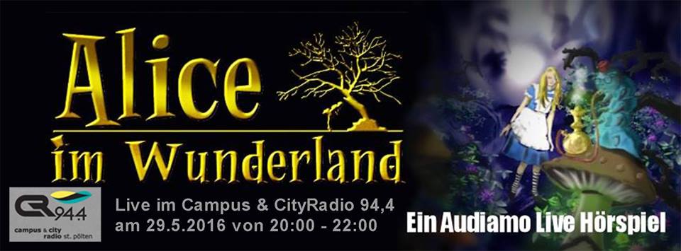 "Alice im Wunderland" als Hörspiel bei uns ab 20 h! Sonntag, 29.5.2016