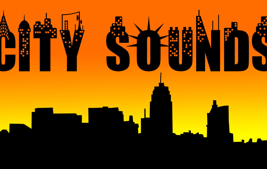 City Sounds, Di. 18.10., 19-20h – Premiere!!