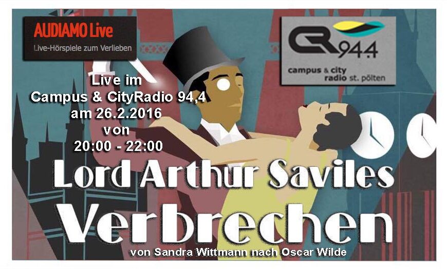 Die Hörspielwelthauptstadt Lord Arthur Savile 26.2.2017 von 20:00 – 22:00