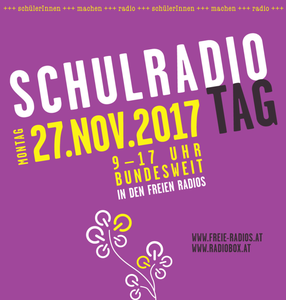 Schulradiotag in Österreichs Freien Radios am 27.11.2017, von 9 – 17 h