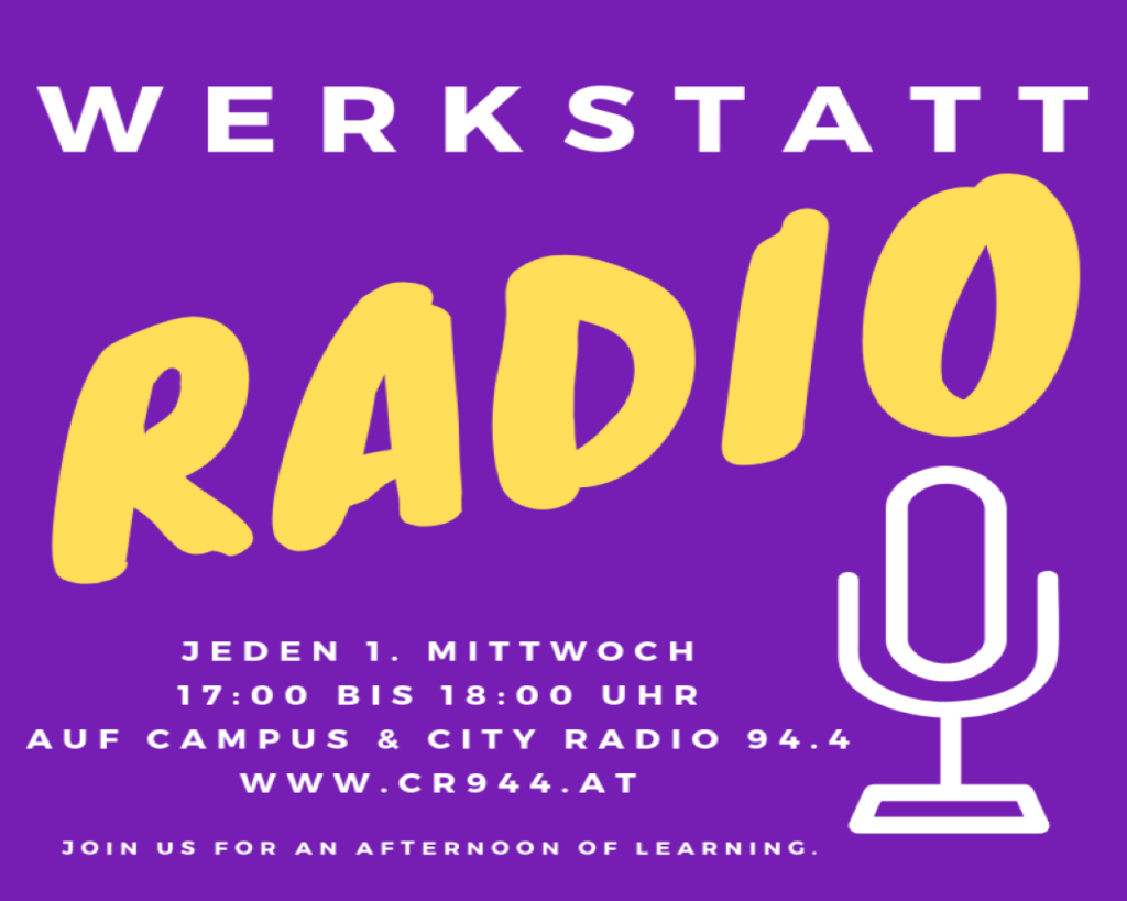 Werkstattradio, Mi, 7.7.2021, 17h