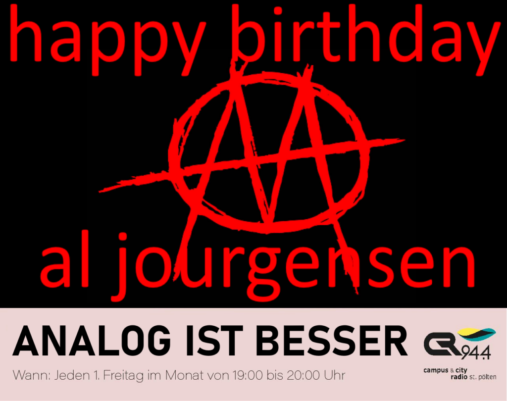 ANALOG IST BESSER: Happy Bithday Al Jourgensen, Fr. 7.10.,19-20h