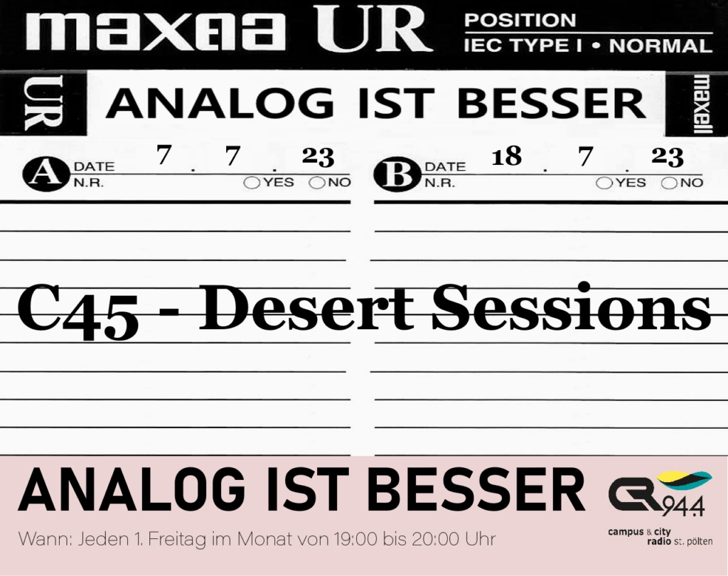 ANALOG IST BESSER: C45 – Desert Sessions | Mi. 12.7., 22:00-23:00