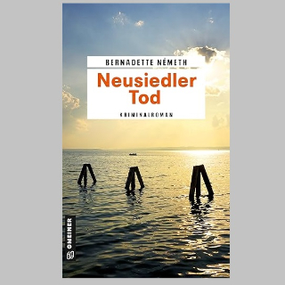 ”Neusiedler Tod”, Kriminalroman von Bernadette Németh