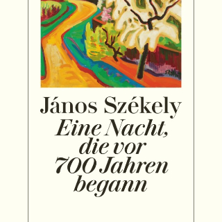BOOK SHOT, die wöchentliche Buchempfehlung: Donnerstag, 4.4. 10:00 Uhr ”Eine Nacht, die vor 700 Jahren begann”, Roman von János Székely.