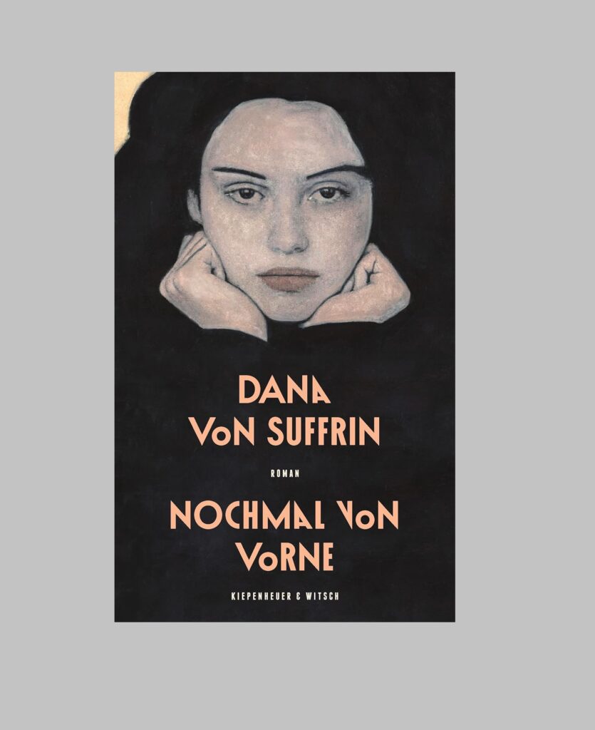 Do, 9.5., 10:00 h, Valerie Springer stellt den Roman ”Nochmal von vorne” von Dana von Suffrin vor.