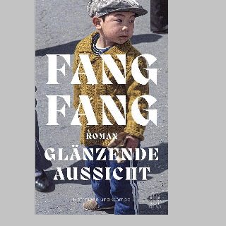 Valerie Springers BOOK SHOT am Do, 30.5. um 10 Uhr: »Glänzende Aussicht«, Roman von Fang Fang