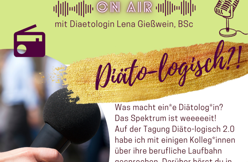 Alles Diäto-Logisch?! Was Diätologinnen eigentlich machen.