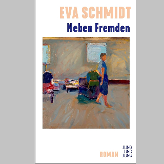 BOOK SHOT am Donnerstag, 11. September um 10 Uhr: Eva Schmidts Roman »Neben Fremden«