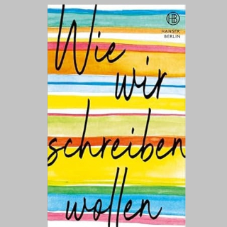 BOOK SHOT am Donnerstag, 9. Oktober um 10 Uhr: Die Essay-Sammlung »Wie wir schreiben wollen«