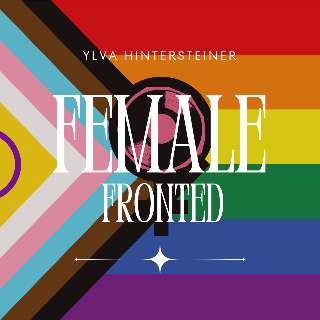 FEMALE FRONTED – 02.06., 14:00 Uhr