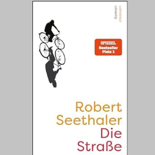 BOOK SHOT am Donnerstag, 18. Juni um 10 Uhr: »Die Straße« von Robert Seethaler
